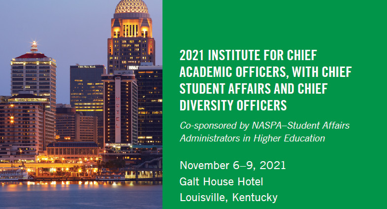 2021 Institute; November 6-9; Galt House Hotel; Louisville, Kentuky