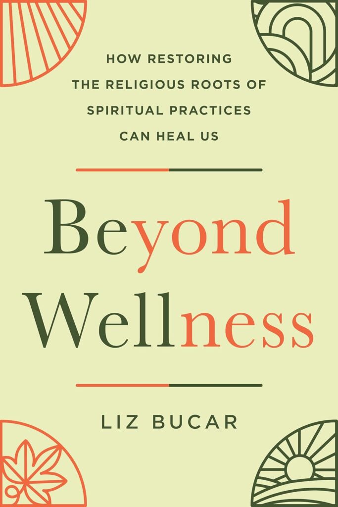 Book cover of Beyond Wellness by Liz Bucar